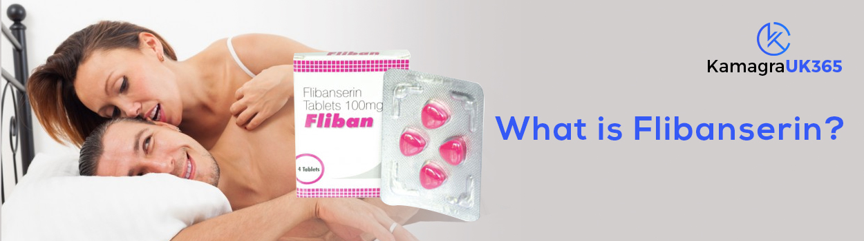 What is Flibanserin?