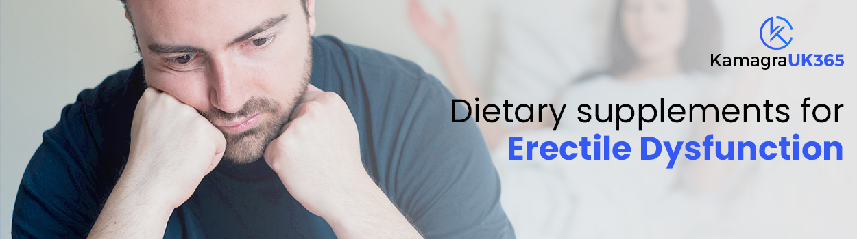 Dietary Supplements for Erectile Dysfunction
